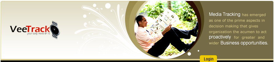 Media Monitoring Companies, online channels monitoring, Media tracking, online Media Monitoring services, Media Tracking Services india, News tracking Services, News Tracking Services, Press Clipping Services, Online Media and Channels Monitoring services, Newspaper Clipping Services, e-news tracking, online media monitoring